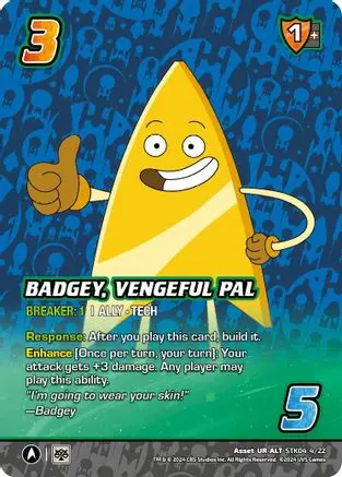 Badgey, Vengeful Pal (Alternate Art) - Stk04 4/22 - A - Holofoil 1
