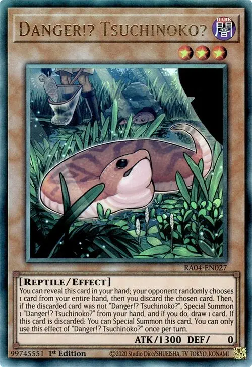 Danger!? Tsuchinoko? [Ra04-En027] Prismatic Ultimate Rare 1