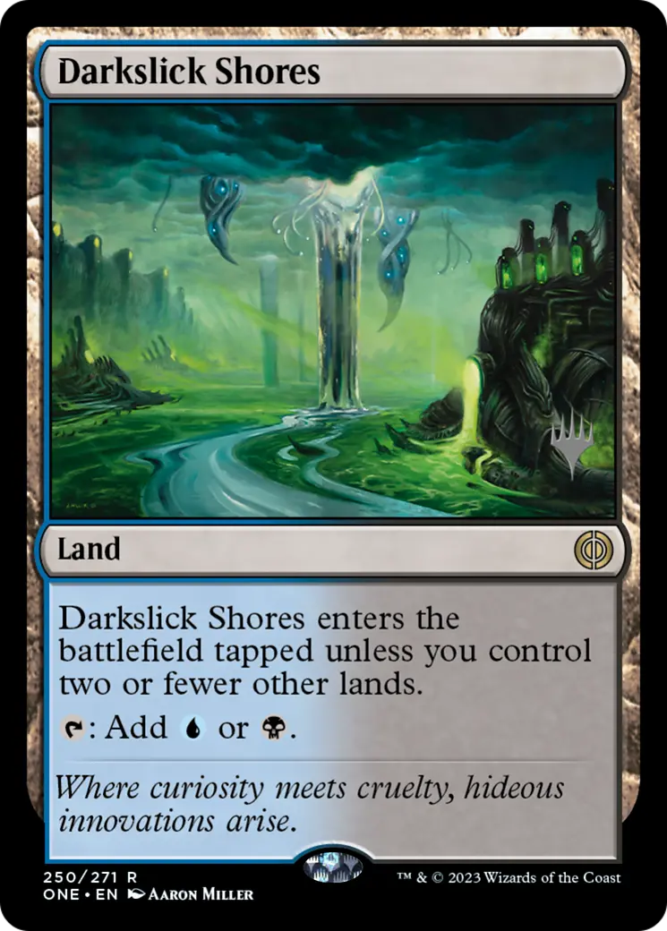 Darkslick Shores (Promo Pack) [Phyrexia: All Will Be One Promos] 1