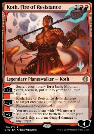 Koth, Fire Of Resistance (Promo Pack) [Phyrexia: All Will Be One Promos] 1