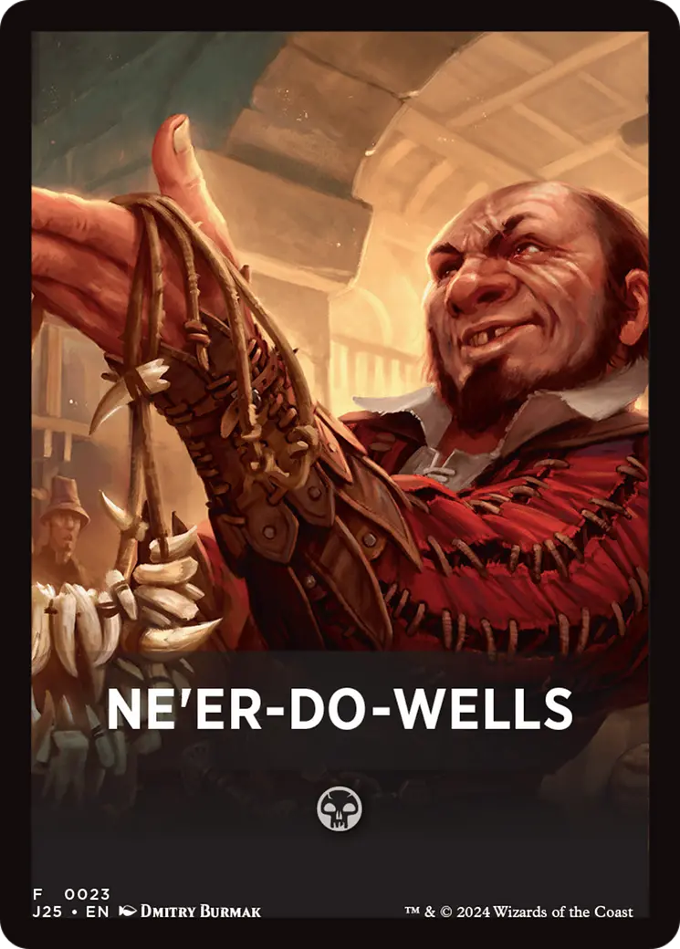 Ne'er-Do-Wells Theme Card [Foundations Jumpstart Front Cards] 1